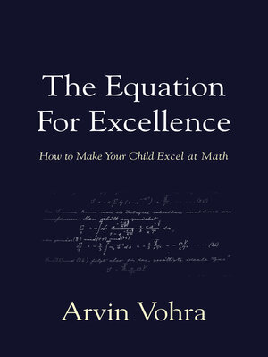 cover image of The Equation for Excellence: How to Make Your Child Excel At Math